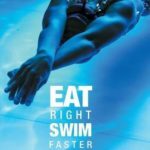 Eat Right Swim Faster